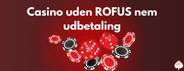 Bedste Casino Uden ROFUS En Guide til Rigelige Gevinster